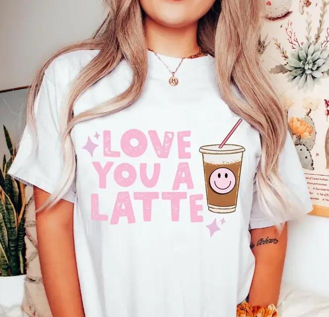 Love Latte T-Shirt Coffee Fun Tshirt Latte Starbucks Tee Love Coffee T-Shirt Starbucks Love Tee Casual Cute Hoodie,...