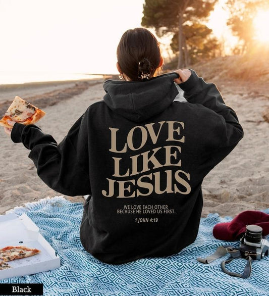 Love Like Jesus Hoodie Christian Hoodie Christian Sweatshirt Jesus Hoodie Trendy Hoodie Bible Verse Shirt Aesthetic...
