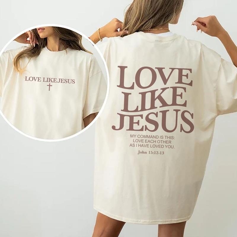 Love Like Jesus Shirt, Christian Double Sided Graphic Printed Tee, Bible Verse T-shirt, Motivational Christian Tee Women,...