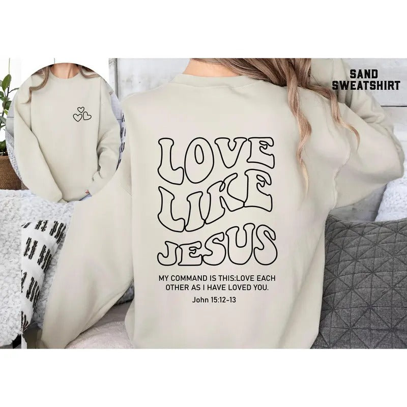 Love Like Jesus Sweatshirt-hoodie Aesthetic Christian Sweatshirt Women's Religious Shirt Bible Verse Hoodie Vsco Hoodie...
