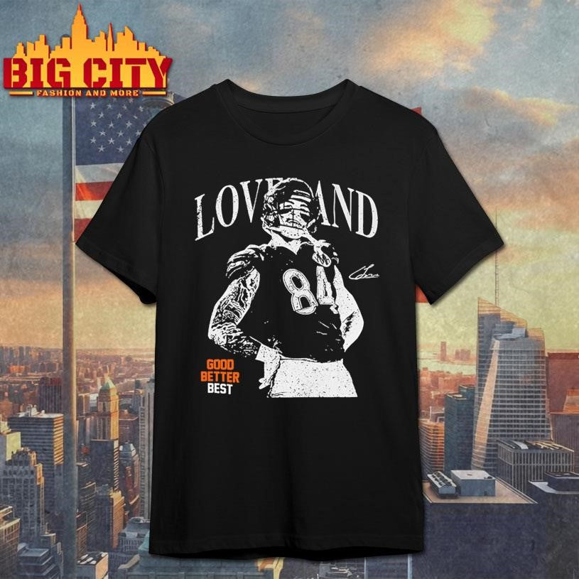 Loveland Good Better Best Shirt