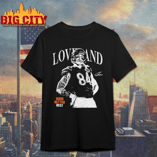 Loveland Good Better Best Shirt