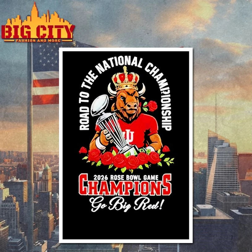 Macos Indiana Hoosier Road the national championship 2026 rose bowl game champions go big red Shirt