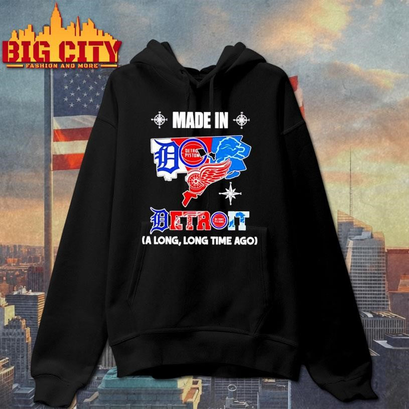 Made in Detroit a Long Long Time Ago State Shirt