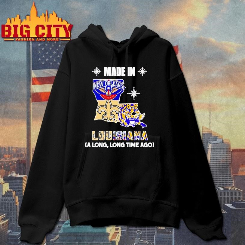 Made in Louisiana a Long Long Time Ago State Shirt