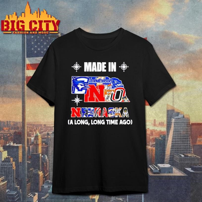 Made in Nebraska a Long Long Time Ago State Shirt