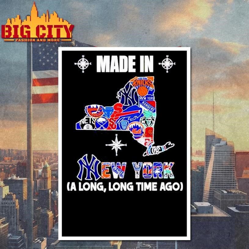 Made in New York a Long Long Time Ago State Shirt