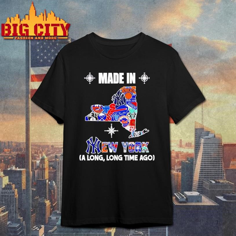 Made in New York a Long Long Time Ago State Shirt