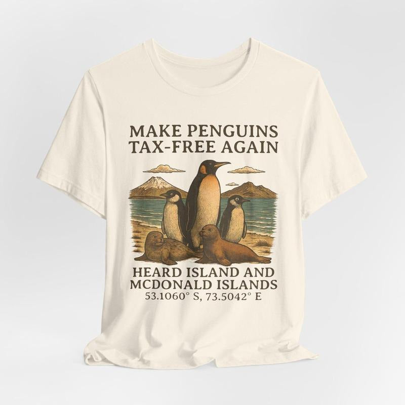 Make Penguins Tax-Free Again Funny Tariffs Meme Shirt, Penguins Heard Island and McDonald Islands Resist sweatshirt,...