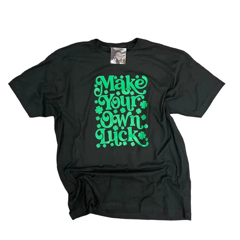Make Your Own Luck St. Patty's Day Black Graphic tshirt womenswear cute shirts Hoodie, Sweatshirt | WearSparks.com