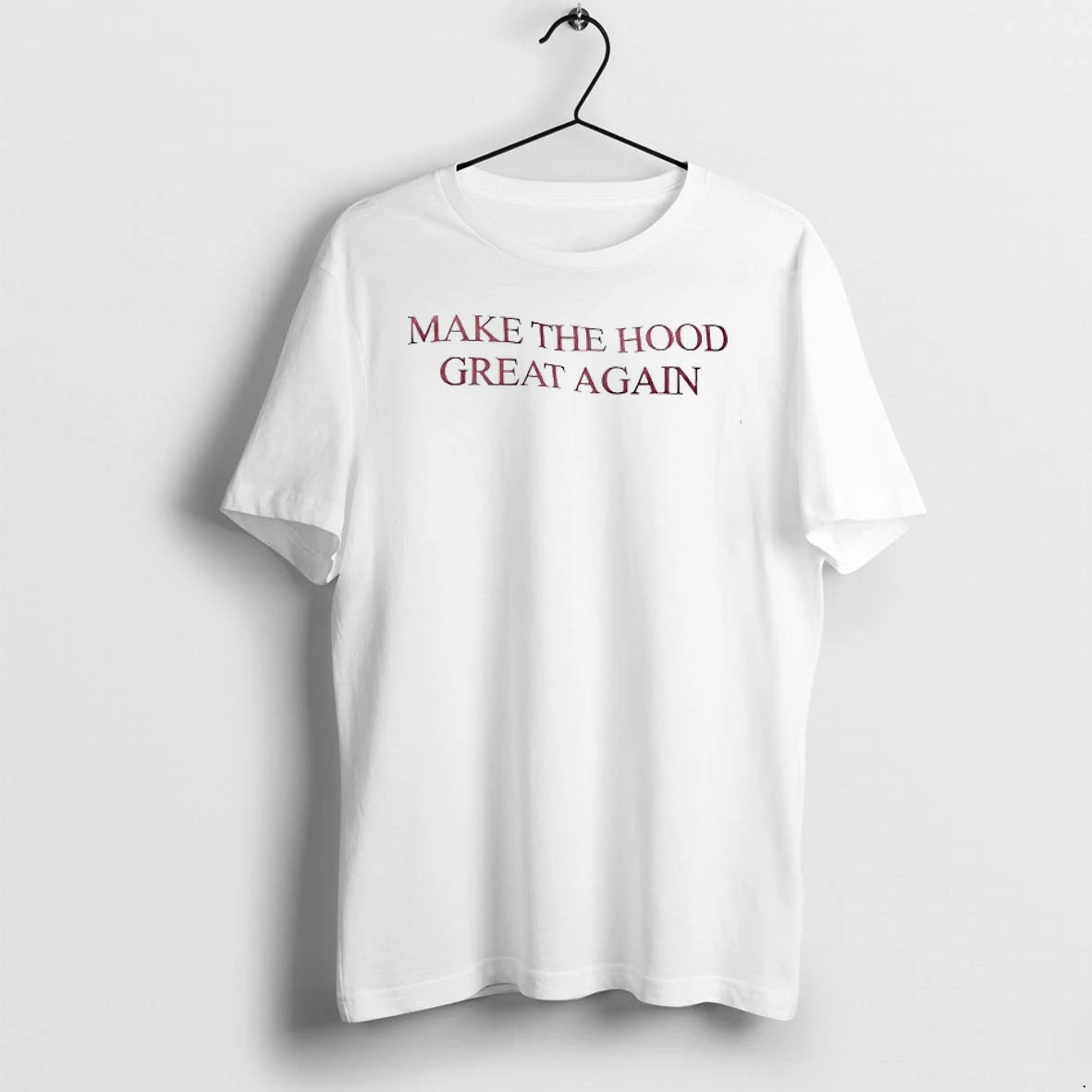 Make The Hood Great Again Tshirts Sweater