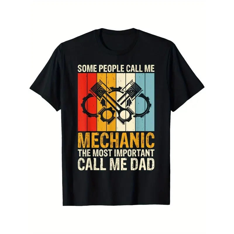Male attractiveness starts with a good t-shirt, some people call me a mechanic and most importantly my dad t-shirt Made...