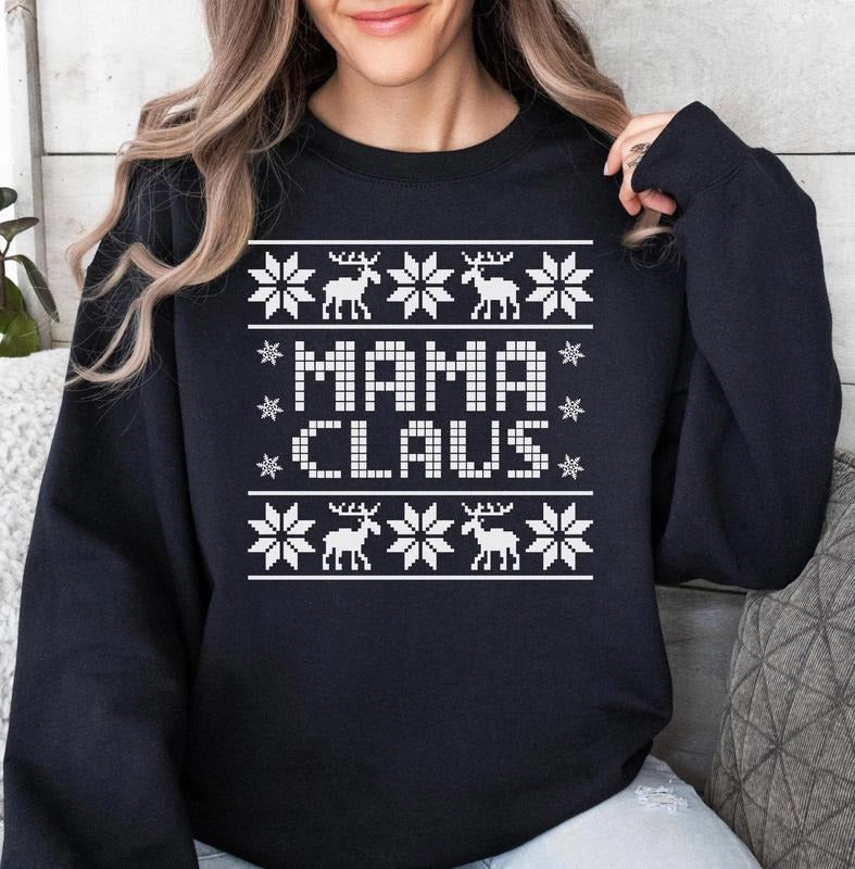 Mama Claus Funny Christmas Ugly Sweatshirt, Mother Mom Sweater, Mama Christmas Sweater, Unique Gift For Mom, Unisex Long...