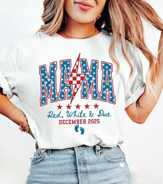 Mama Red White And Due T-Shirt, 4th Of July Pregnancy Announcement Shirt, Pregnancy Reveal Shirt, Patriotic Mom Tee,...