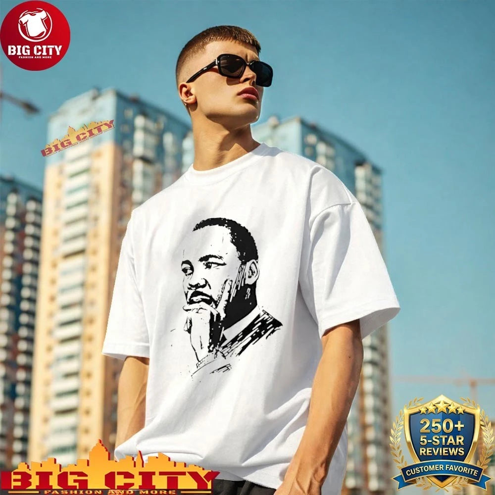 Martin Luther King Day MLK Day shirt