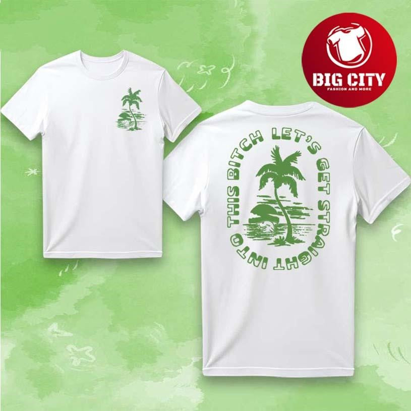 Mashtag Brady Lets Get Straight Two Sided Shirt