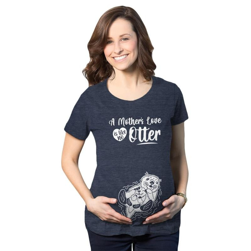 Maternity A Mothers Love Is Like No Otter T Shirt Cute Pregnancy Mothers Day Tee Funny Graphic Maternity Tee Cute...