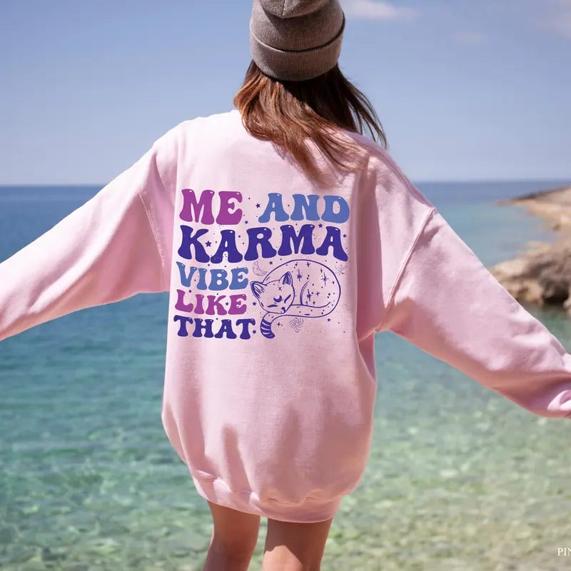 Me And Karma Vibe Like That Shirt, Aesthetic sweatshirt, Gift For Besties, Teenage Girl Gifts, Cat Merch Hoodie