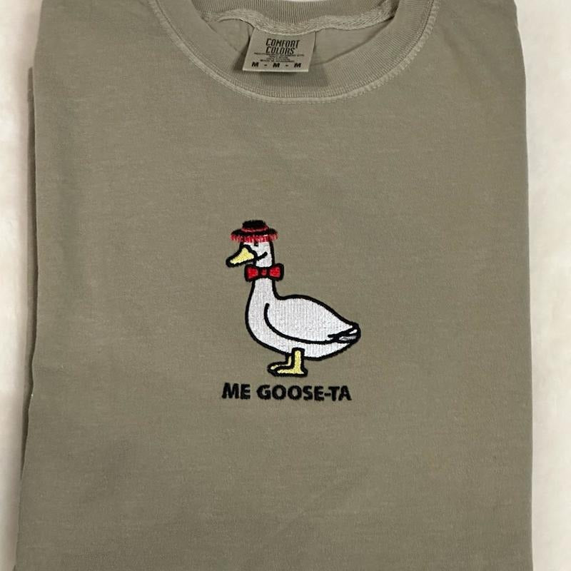 Me Goose-Ta Embroidered Comfort colors Tee shirt Hoodie, Sweatshirt | WearSparks.com