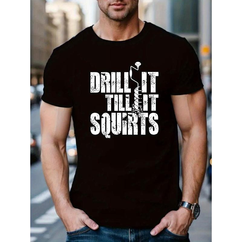 Men'S Casual Crew Neck T-Shirt, Knit Fabric, Regular Fit, Short Sleeve Tee with Slight Stretch, with "Drill It Till It...