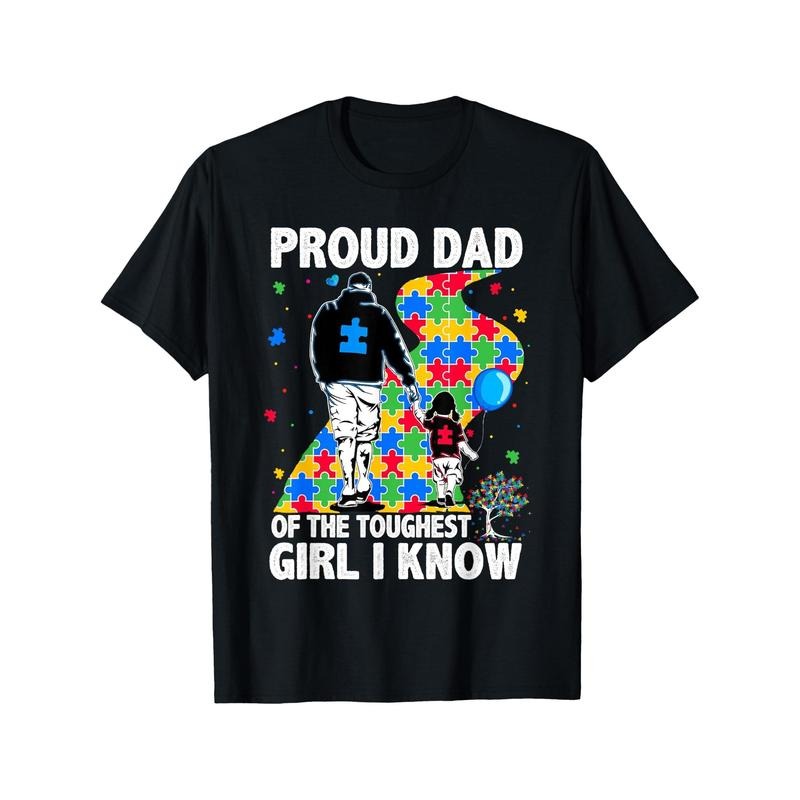Men'S WearOne Side Printed Round Collar Short Sleeve T Shirt Proud Dad Of The Toughest Girl Dad Men s Autism Awareness...