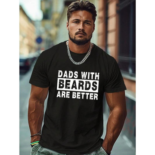 Men's " Dad With A Beard Is Better"Casual Printed T-Shirt Made in USA Hoodie, Sweatshirt | WearSparks.com