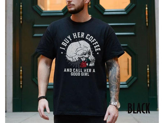 Men's Dark Romance T-shirt I Buy Her Coffee And Call Her A Good Girl Book Lover Gift For Husband Villain Lover Shirt Smut...