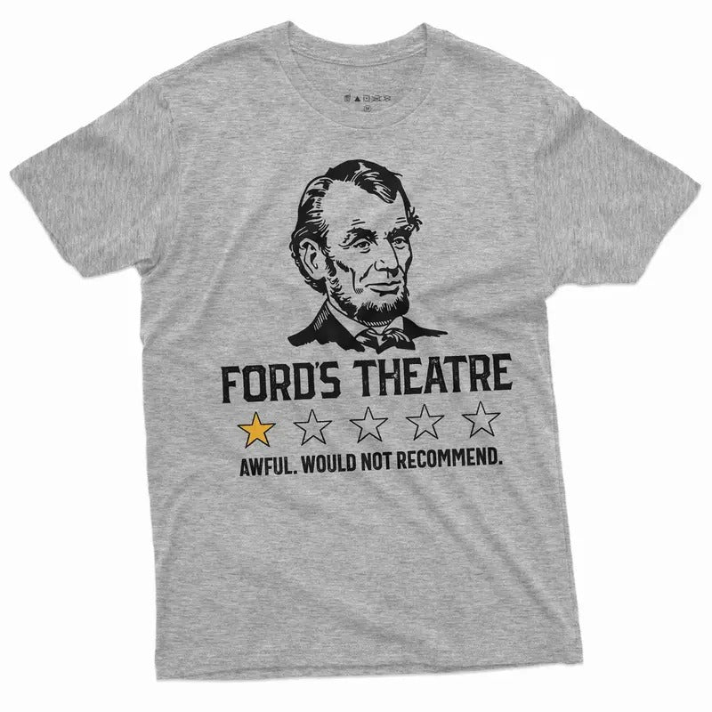 Men's Funny Abraham Lincoln Ford's Theatre negative review T-shirt 4th of July Shirt Hoodie, Sweatshirt | WearSparks.com