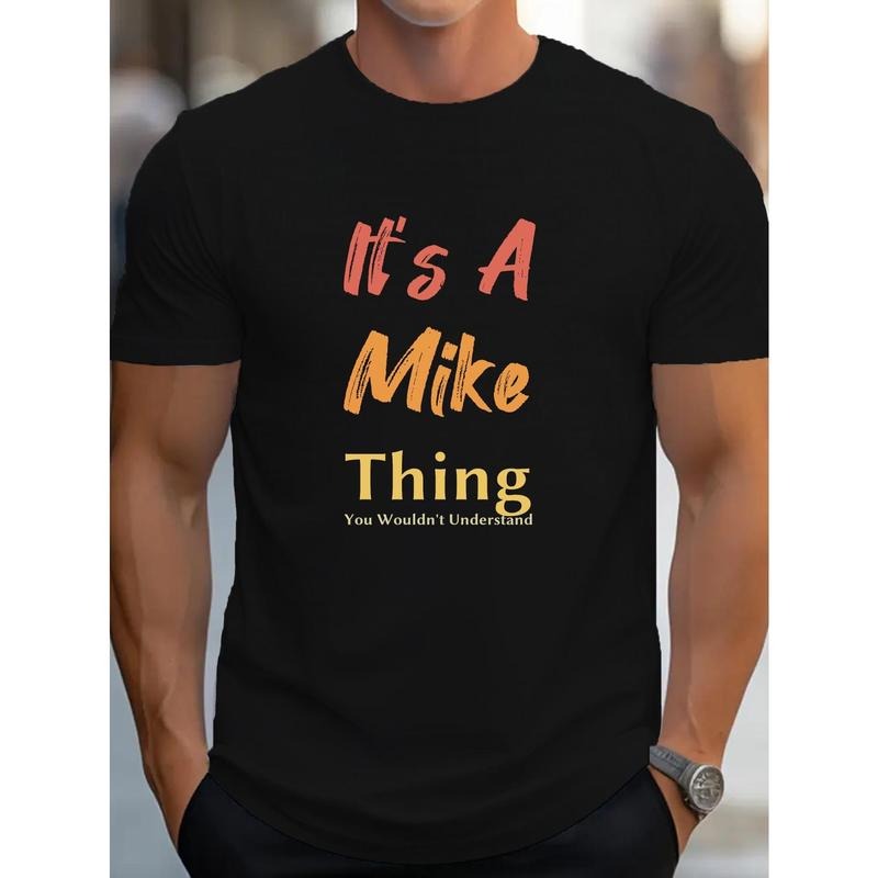 Men's casual T-shirt, comfortable version short sleeve, printed with "it's A Mike Thing" print, daily wear fashion...