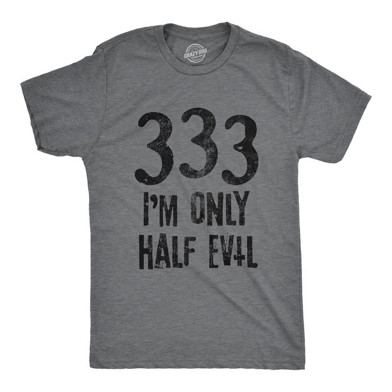 Mens 333 I'm Only Half Evil T Shirt Funny Halloween Party Devil 666 Graphic Tee Mens Funny T Shirts Cool Tees Soft...