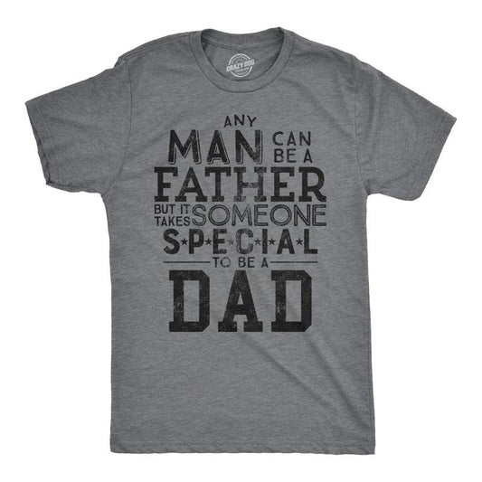 Mens Any Man Can Be A Father But It Takes Someone Special to Be A Dad T Shirt Mens Funny T Shirts Cool Tees Soft Stylish...