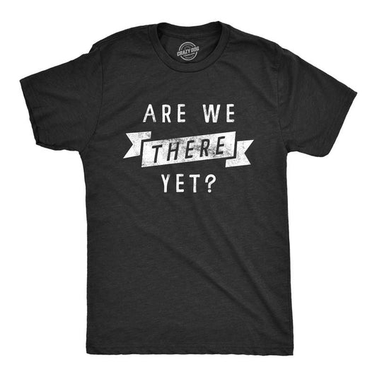 Mens Are We There Yet T Shirt Funny Sarcastic Vacation Road Trip Novelty Tee For Guys Mens Funny T Shirts Cool Tees Soft...