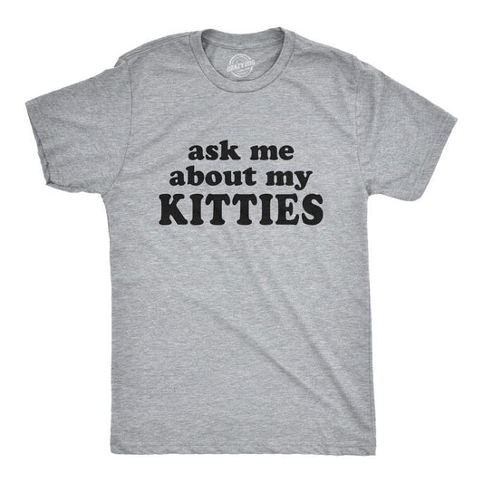 Mens Ask Me About My kitties Flip Up T shirt Funny Cat Shirt Offensive Crazy Top Mens Funny T Shirts Cool Tees Soft...