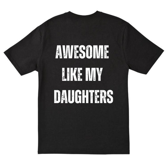 Mens Awesome Like My Daughter Tshirt, Funny Fathers Day Awesome Dad Graphic Tee, Family Shirt For Father, Gift For Dad,...