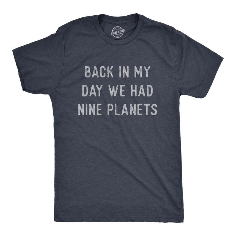 Mens Back In My Day We Had Nine Planets T Shirt Funny Pluto Space Lovers Joke Tee for Guys Mens Funny T Shirts Cool Tees...