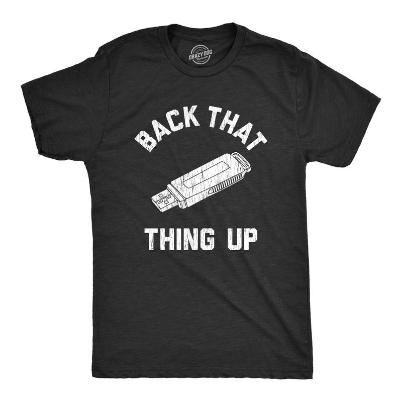 Mens Back That Thing Up T Shirt Funny Nerdy Computer Rap Lyrics Novelty Tee Mens Funny T Shirts Cool Tees Soft Stylish...