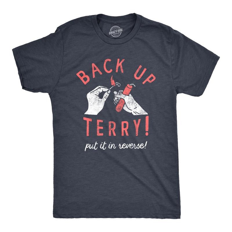Mens Back Up Terry Put It In Reverse T Shirt Funny Fireworks Sarcastic Viral Video Fourth Of July Tee for Guys Mens Funny...