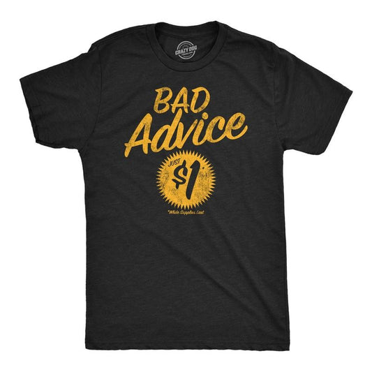 Mens Bad Advice just One Dollar T Shirt Funny Shirt with Sarcastic Saying for Guys Mens Funny T Shirts Cool Tees Soft...