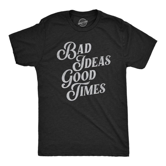 Mens Bad Ideas Good Times T Shirt Funny Partying Mischief Tee For Guys Mens Funny T Shirts Cool Tees Soft Stylish Casual...