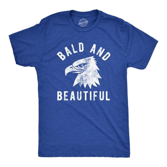 Mens Bald and Beautiful T Shirt Funny Sarcastic Bald Eagle Fourth Of July Party Joke Novelty Tee for Guys Mens Funny T...