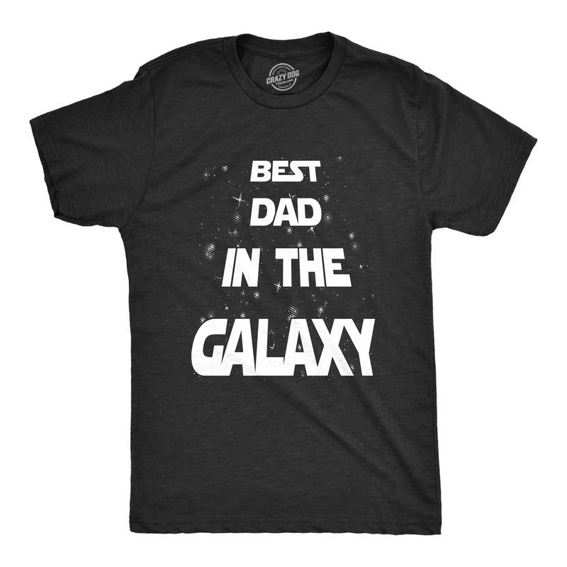 Mens Best Dad In The Galaxy T Shirt Funny SciFi Movie Fathers Day Tee for Guys Mens Funny T Shirts Cool Tees Soft Stylish...