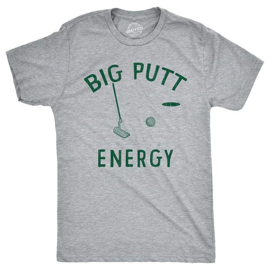 Mens Big Putt Energy T Shirt Funny Golfing Putting Lovers Joke Tee For Guys Mens Funny T Shirts Cool Tees Soft Stylish...