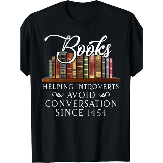Mens Books Helping Introverts Avoid Conversation Since 1454 T-Shirt with Crew Neck