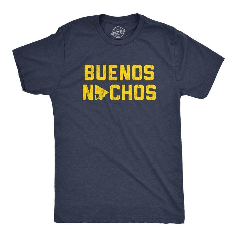 Mens Buenos Nachos T Shirt Funny Good Night Snack Nacho Cheese Graphic Novelty Tee Mens Funny T Shirts Cool Tees Soft...