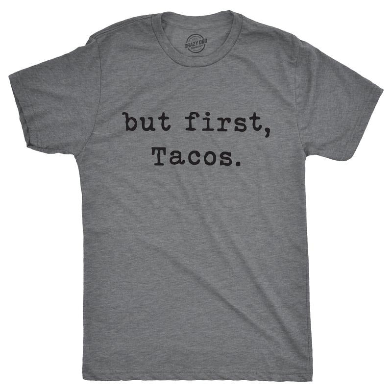 Mens But First Tacos T Shirt Funny Burrito Tee for Guys Mens Funny T Shirts Cool Tees Soft Stylish Casual Menswear Cinco...