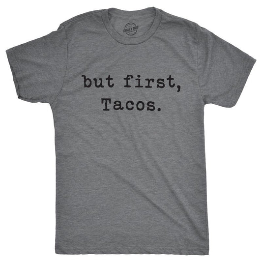 Mens But First Tacos T Shirt Funny Burrito Tee for Guys Mens Funny T Shirts Cool Tees Soft Stylish Casual Menswear Cinco...