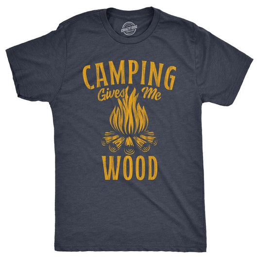 Mens Camping Gives Me Wood T Shirt Funny Sarcastic Sexual Camp Fire Joke Novelty Tee For Guys Hoodie, Sweatshirt