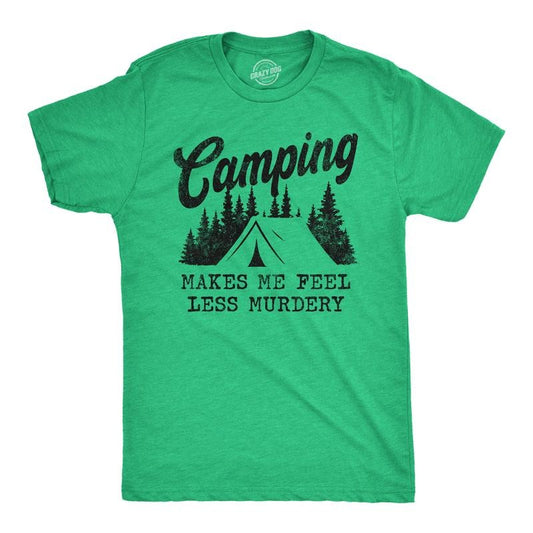 Mens Camping Makes Me Feel Less Murdery T Shirt Funny Cool Sarcastic Camp Top Mens Funny T Shirts Cool Tees Soft Stylish...