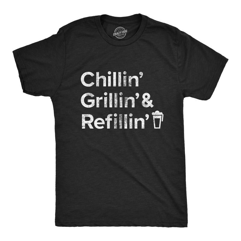 Mens Chillin Grillin and Refillin T Shirt Funny Backyard BBQ Novelty Graphic Tee Mens Funny T Shirts Cool Tees Soft...
