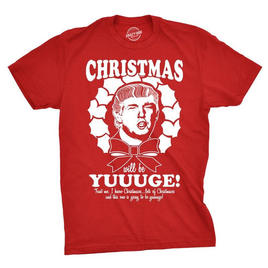 Mens Christmas Will Be Yuuuge Funny Political President Holiday Party Tee Mens Funny T Shirts Cool Slimming Tees with...